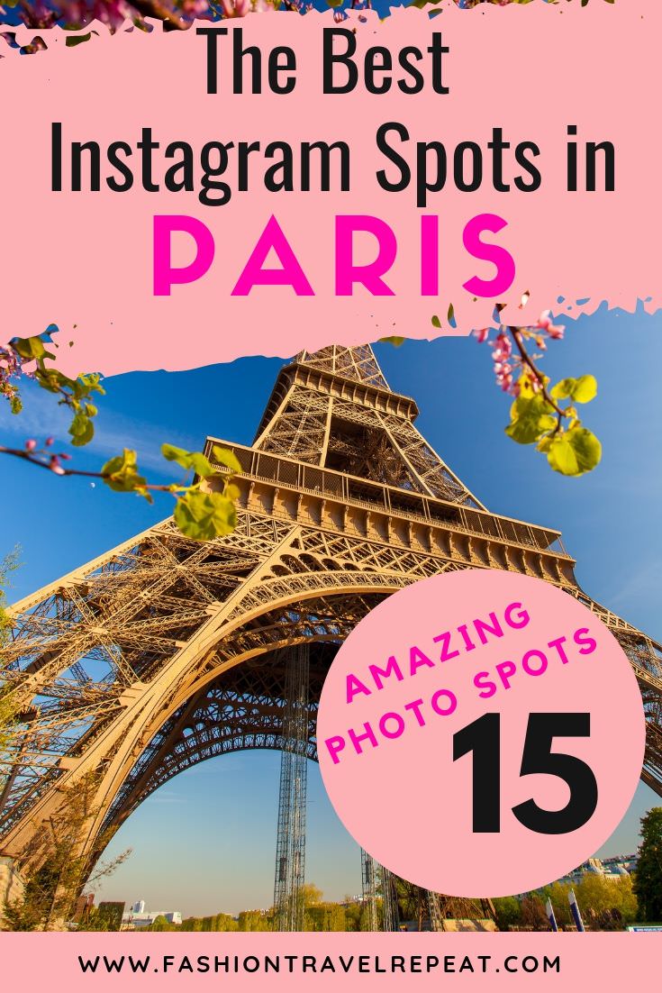 The Most Instagrammable Places In Paris Fashiontravelrepeat