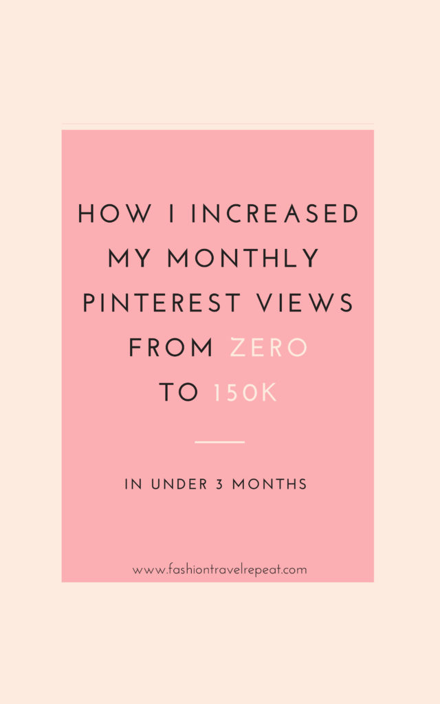 How I increased my monthly Pinterest views from zero to 150,000 in under three months and drove traffic to my new blog #pinterest #pinteresttips #pinterestforbloggers #pinterestforblogging #pinteresthacks #pinterestgrowth 