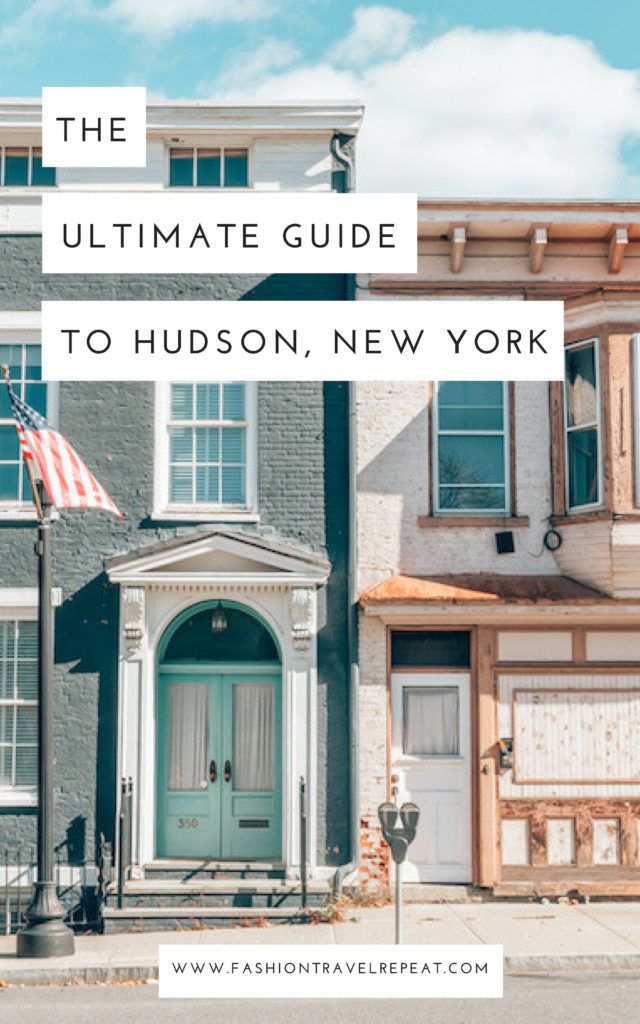 The ultimate guide to Hudson New York, with where to eat, sleep, shop and wander #hudson #hudsonny #hudsontravel #hudsonvalley