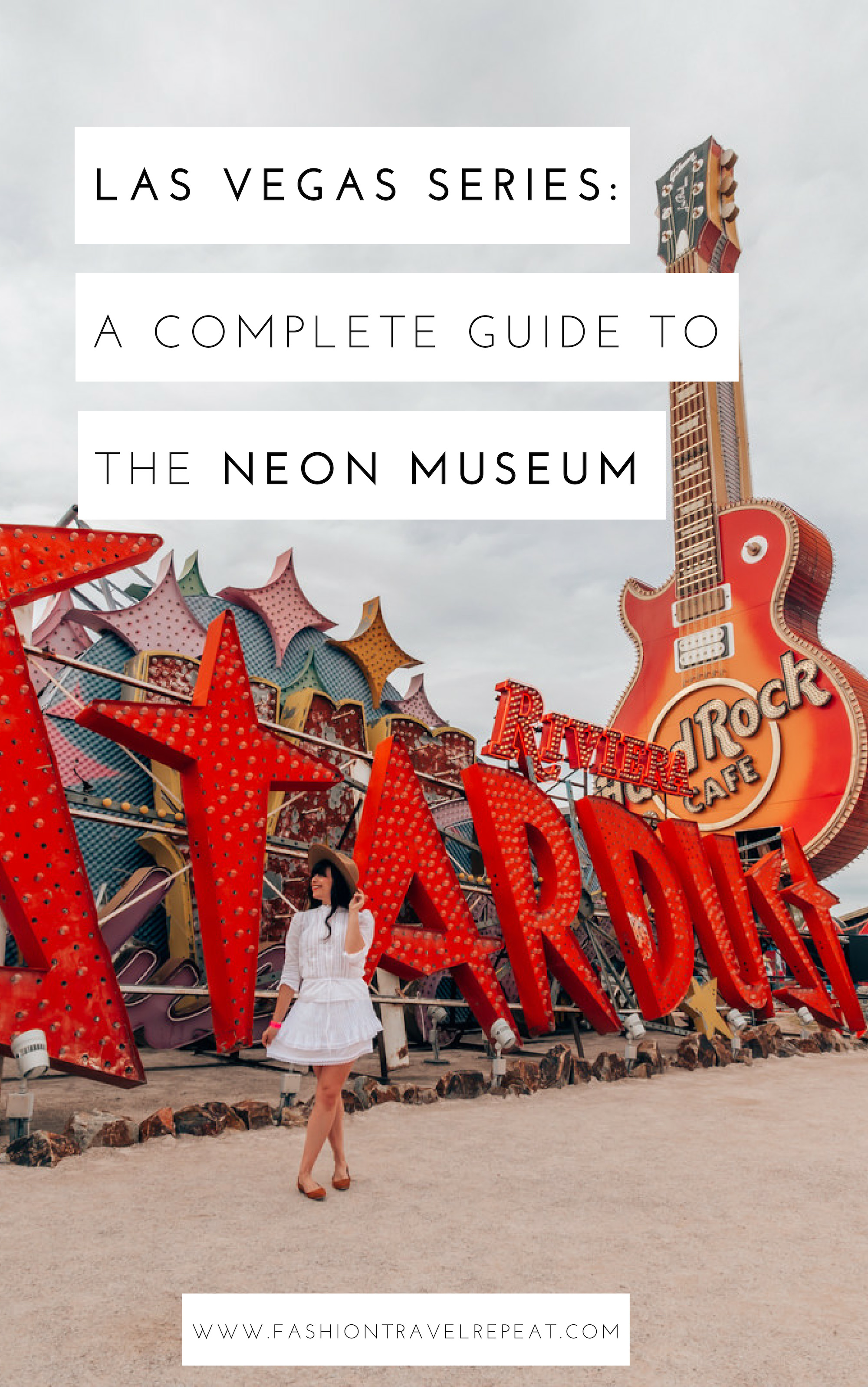 Visiting the Neon Museum in Las Vegas - FashionTravelRepeat