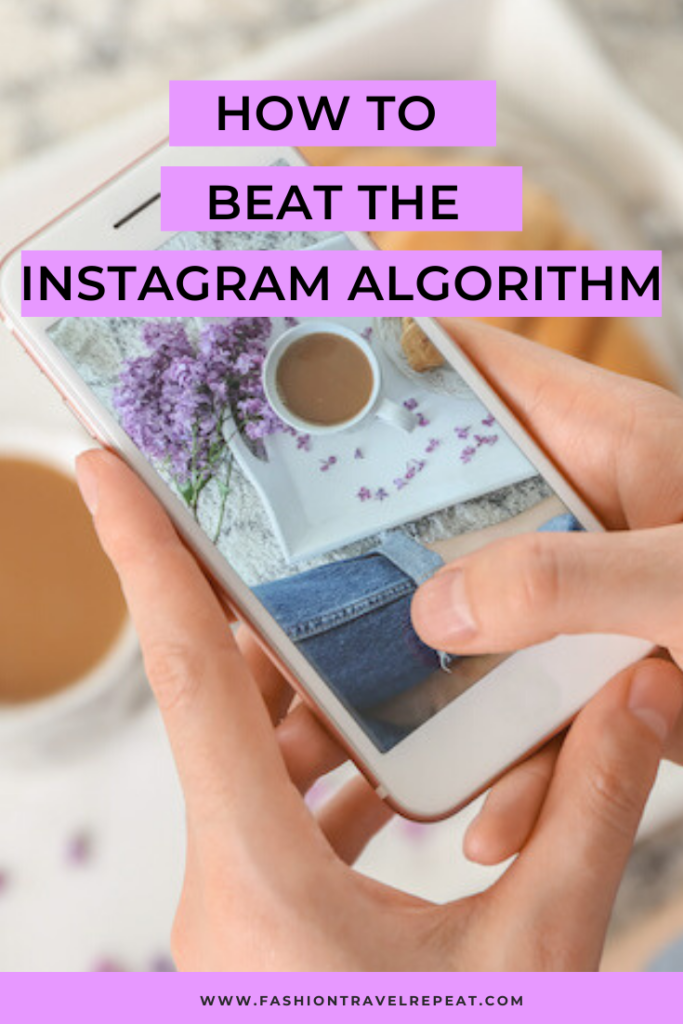 Pinterest pin image for how to beat the new Instagram algorithm in 2020 (text over photo of white iphone, coffee and flowers)
